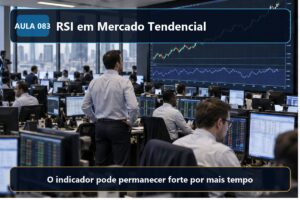 Imagem informativa exclusiva para Aula 083 — RSI em Mercado Tendencial